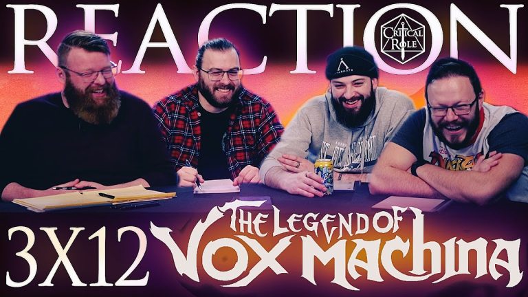 The Legend Of Vox Machina 3x12 Reaction