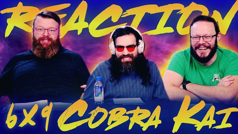 Cobra Kai 6x9 Reaction