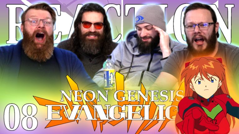 Neon Genesis Evangelion 08 Reaction