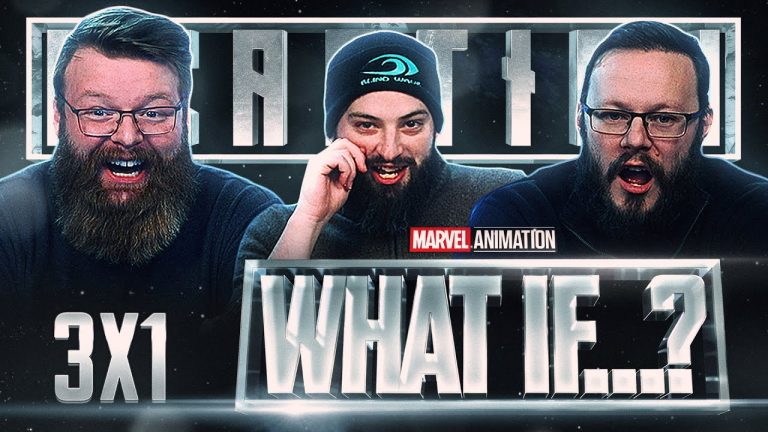 What If…? 3x1 Reaction