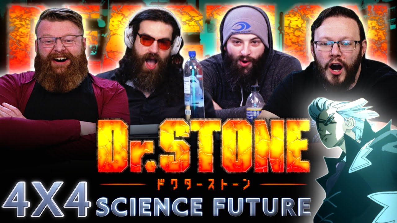 Dr. Stone 4×4 Reaction