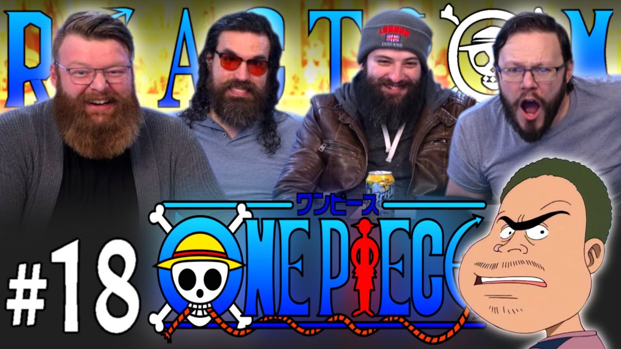 One Piece 18 Reaction