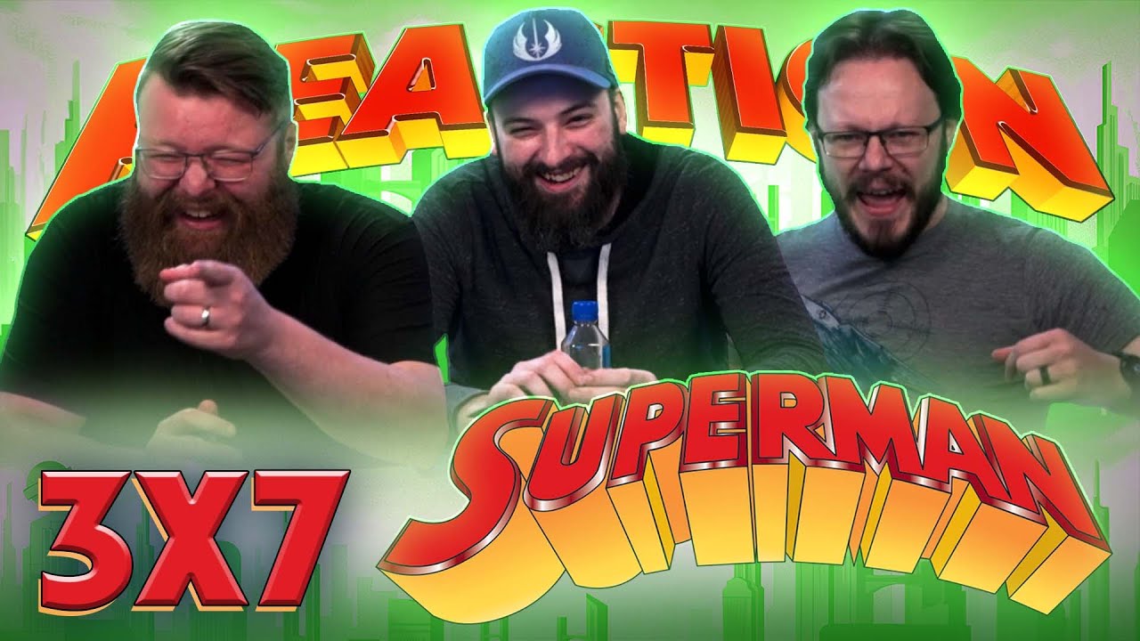Superman: The Animated Series 3×7 Reaction