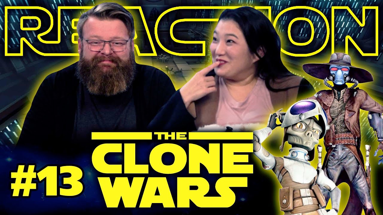 My Wife Watches The Clone Wars #13 Reaction