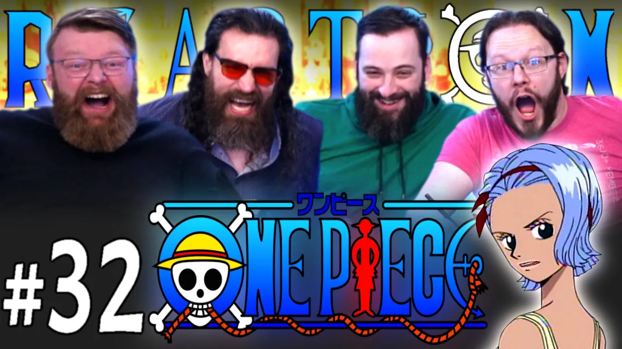 One Piece 32 Reaction