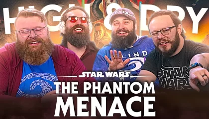 High + Dry: Star Wars: Episode I – The Phantom Menace