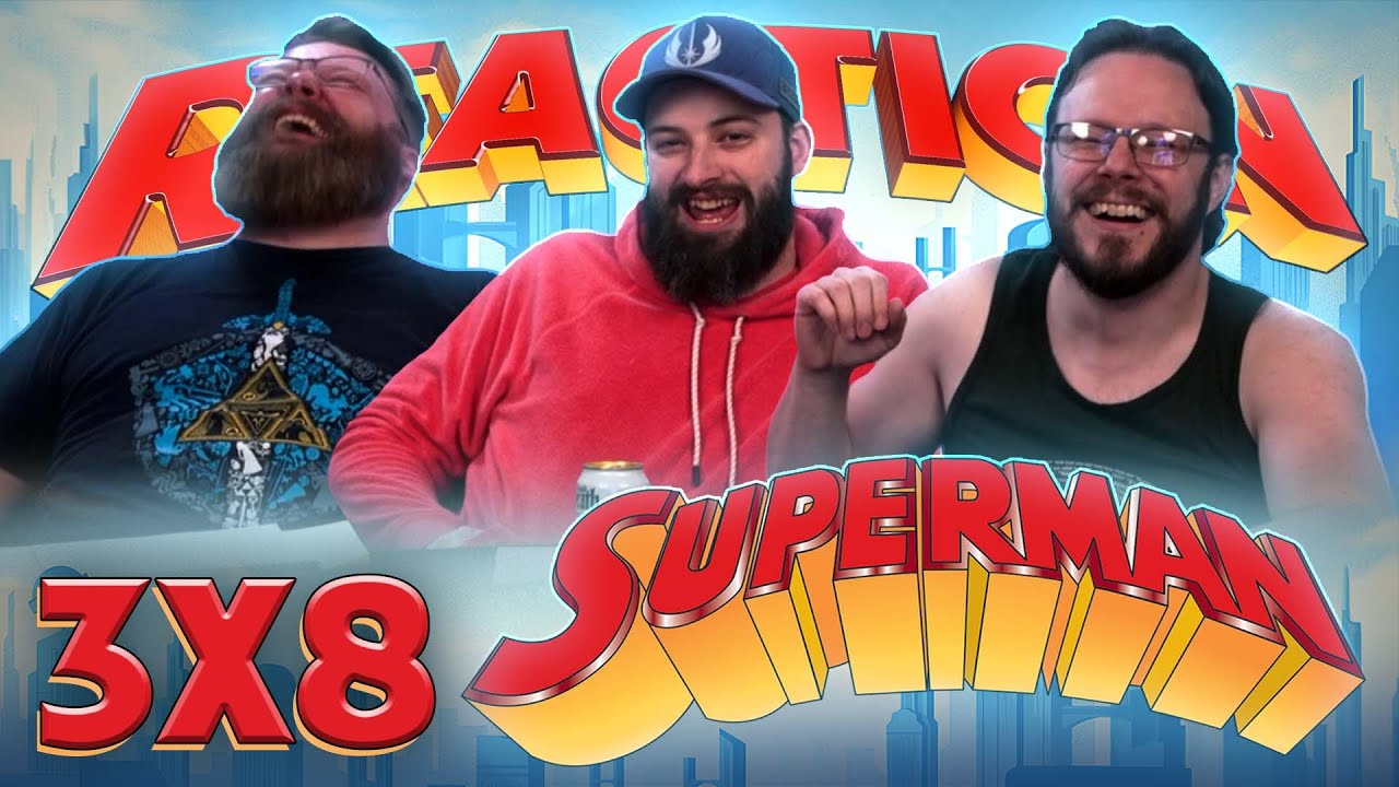 Superman: The Animated Series 3×8 Reaction