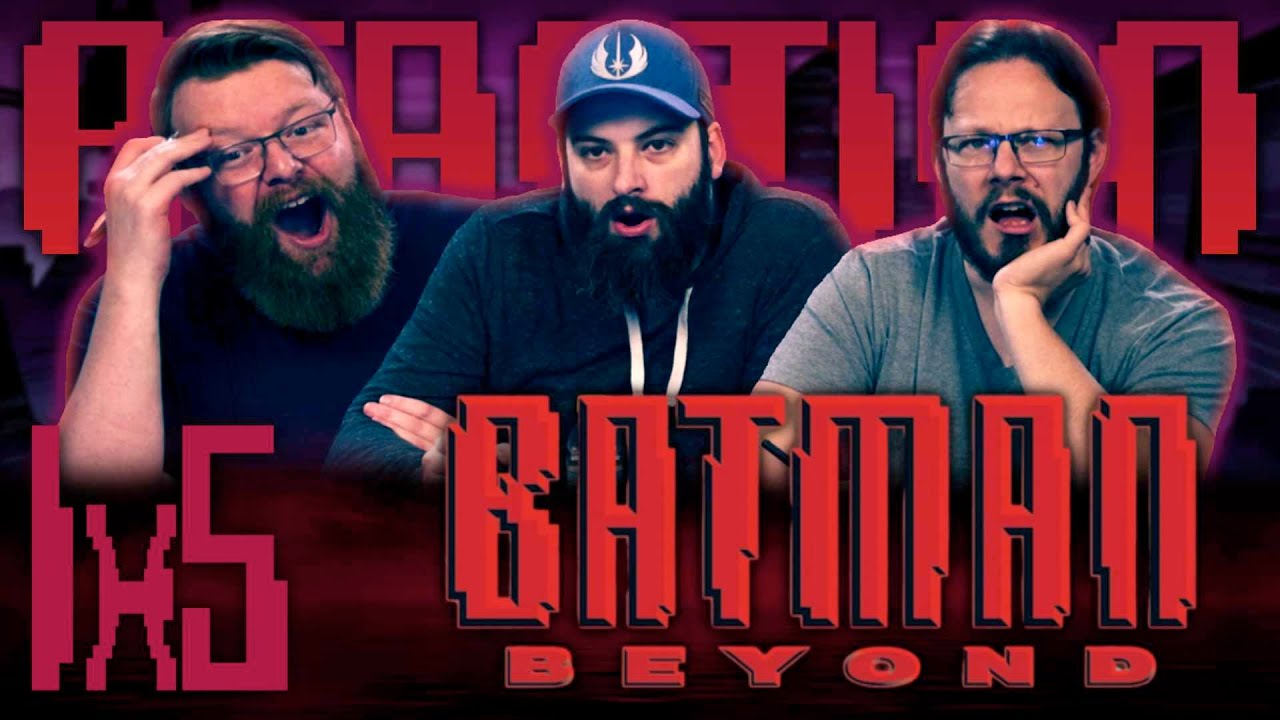 Batman Beyond 1×5 Reaction