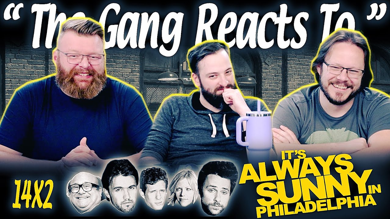 It’s Always Sunny in Philadelphia 14×2 Reaction