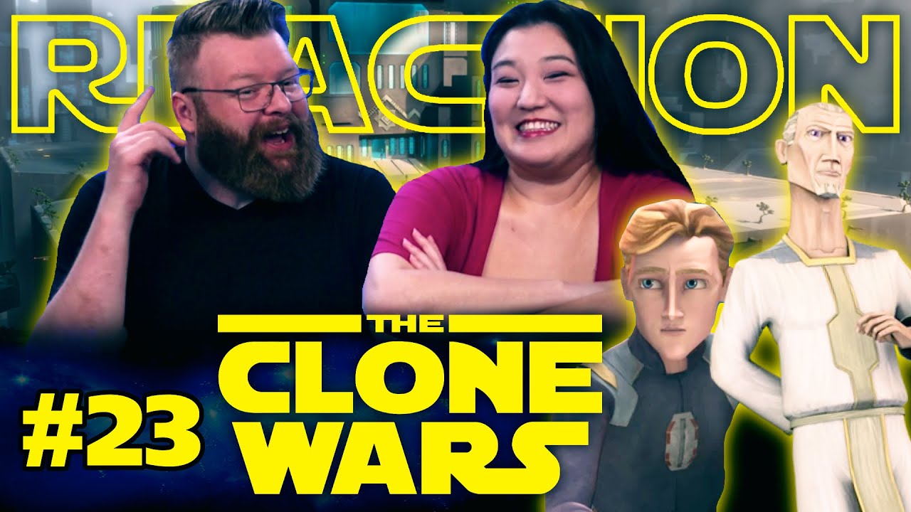 My Wife Watches The Clone Wars #23 Reaction