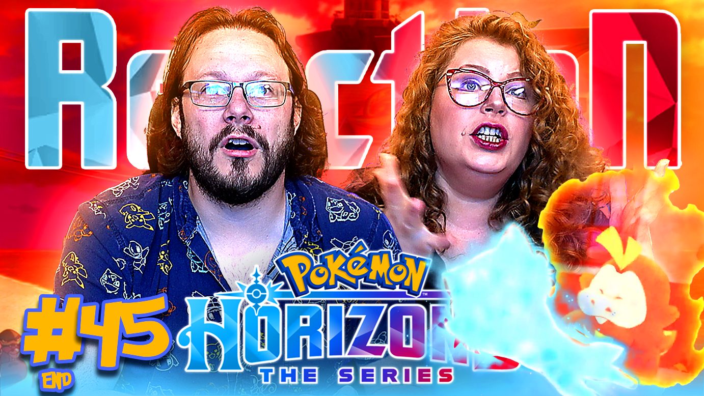 Pokemon: Horizons 45 Reaction