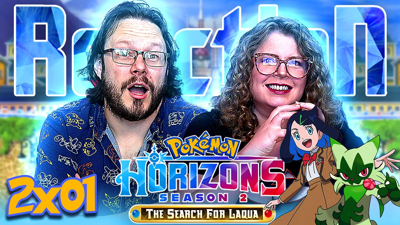Pokémon: Horizons The Search for Laqua 1 Reaction