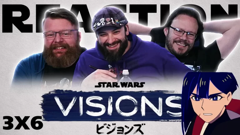 Star Wars: Visions 3x6 Reaction