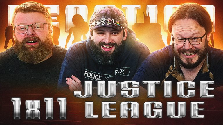 Justice League 1x11 Reaction