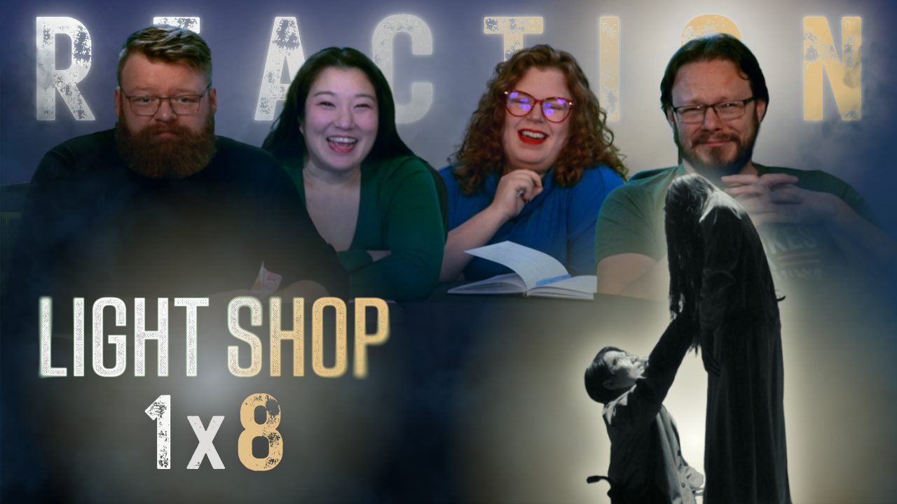 Light Shop 1×8 Reaction