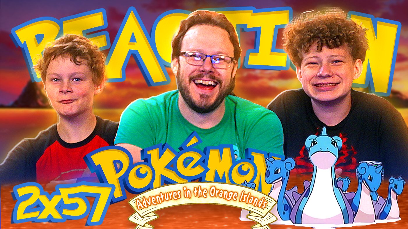 Pokémon: Adventures in the Orange Islands 57 Reaction