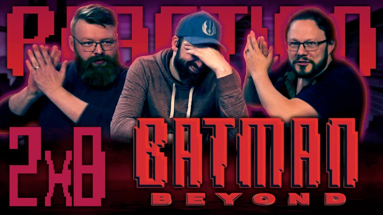 Batman Beyond 2×8 Reaction