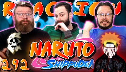 Naruto Shippuden 292 Reaction