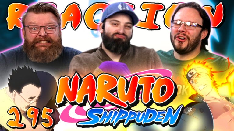 Naruto Shippuden 295 Reaction