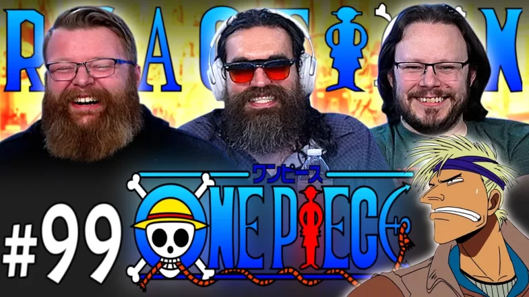 One Piece 99 Reaction