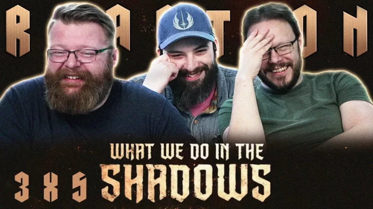 What We Do In The Shadows 3x5 Reaction