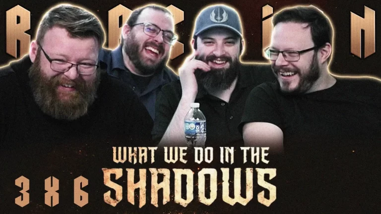 What We Do In The Shadows 3x6 Reaction