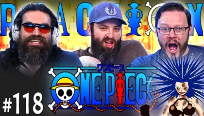 One Piece 118 Reaction