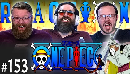 One Piece 153 Reaction