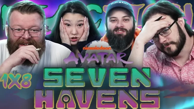 Avatar: Seven Havens 1x8 Reaction