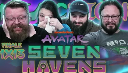 Avatar: Seven Havens 1×13 Reaction
